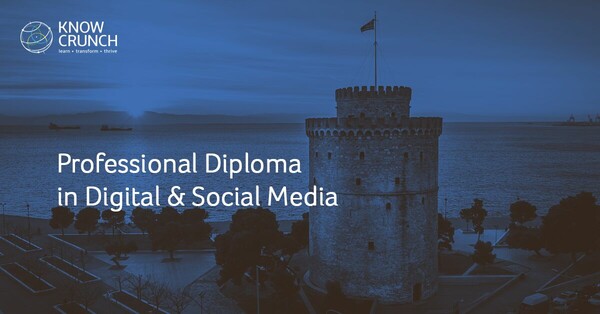 Για 6η φορά Professional Diploma in Digital & Social Media στη Θεσσαλονίκη