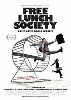 Free Lunch Society: Τι θα κάνατε, εάν το εισόδημά σας ήταν εξασφαλισμένο;